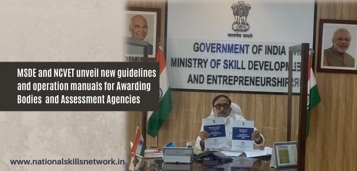 MSDE and NCVET unveil the new guidelines and operation manuals for Awarding Bodies and Assessment Agencies