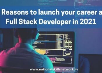 5 Reasons to Launch Your Career As Full Stack Developer in 2021