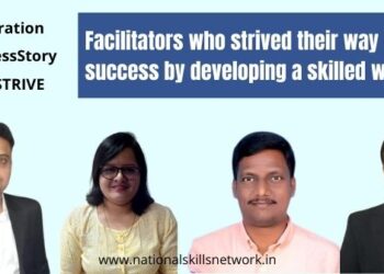 Facilitators who strived their way to success by developing a skilled workforce