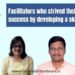 Facilitators who strived their way to success by developing a skilled workforce