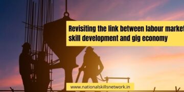 Revisiting the link between labour market, skill development and gig economy