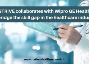 Tata STRIVE collaborates with Wipro GE Healthcare to bridge the skill gap in the healthcare industry