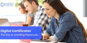 Digital Certificates the key to avoiding papercuts