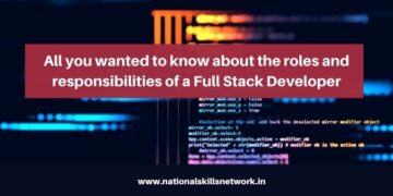 All about the roles and responsibilities of a Full Stack Developer
