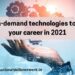 Top 3 in-demand technologies to launch your career in 2021