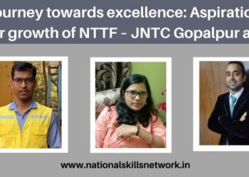 Aspirational career growth of NTTF – JNTC Gopalpur alumni