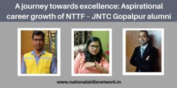 Aspirational career growth of NTTF – JNTC Gopalpur alumni