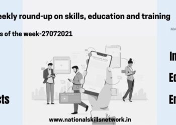 NSN Weekly round-up on skills, education and training- 27072021