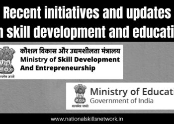 Recent initiative and updates on skill development and education