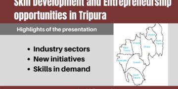 Skill Development, Vocational Training and Entrepreneurship opportunities in Tripura