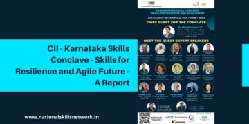 CII Karnataka Skills Conclave: Skills for Resilience and Agile Future – A Report