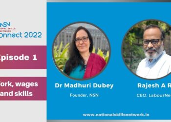 NSN Connect 2022 – Re-igniting the Skilling Landscape in India – Episode 1