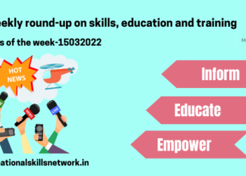 NSN weekly round-up on skills, education and training – 15032022