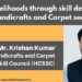 Enabling livelihoods through skill development in Handicrafts and Carpet sector
