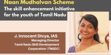 Naan Mudhalavan Scheme - Skill enhancement initiative for the Youth of Tamil Nadu