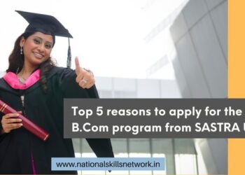 Top 5 reasons to apply for the online BCom program from SASTRA University