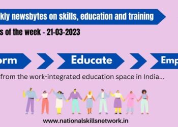 NSN Weekly newsbytes on skills, education and training-21032023