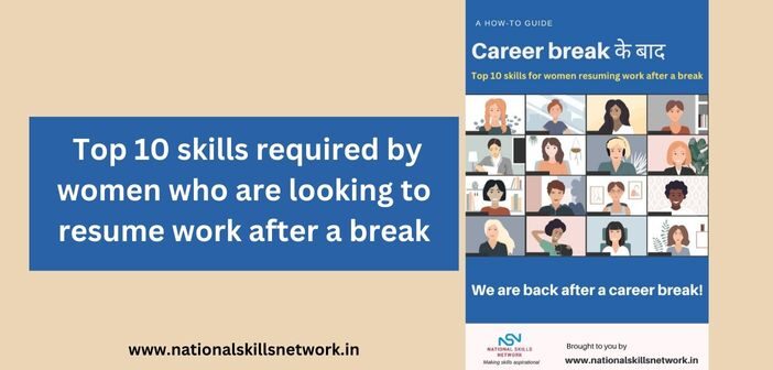 Top 10 skills required by women who are looking to resume work after a break