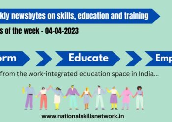 NSN Weekly newsbytes on skills, education and training-04042023