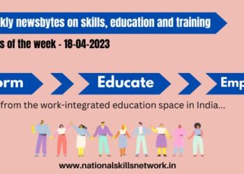NSN Weekly newsbytes on skills, education and training-18042023