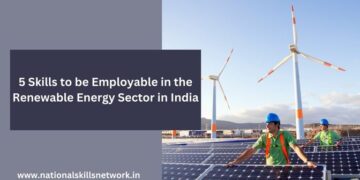 5 Skills to be Employable in the Renewable Energy Sector in India
