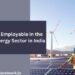 5 Skills to be Employable in the Renewable Energy Sector in India