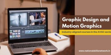 Graphic Design and Motion Graphics – Industry-aligned courses in AVGC sector