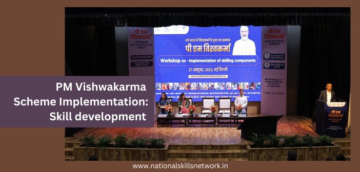 MSDE organized a one-day workshop on the implementation of skill development under the PM Vishwakarma Scheme