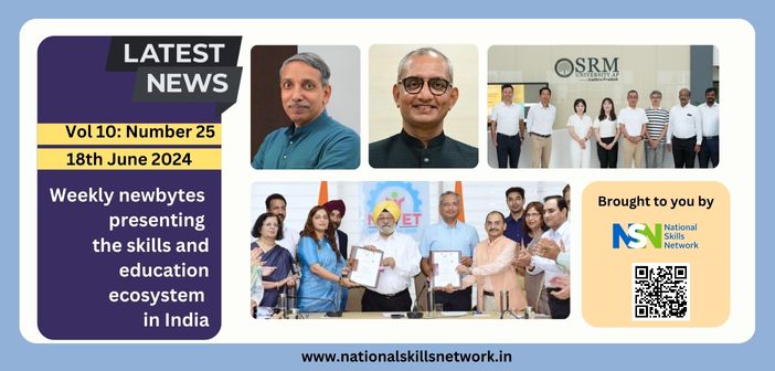 Weekly newsbytes on skill development and education - 18th June 2024(1)
