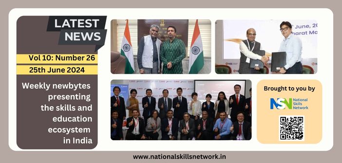 Weekly newsbytes on skill development and education - 25th June 2024