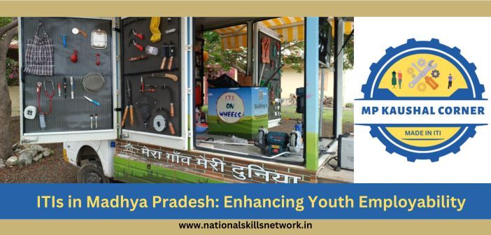 ITIs in Madhya Pradesh Enhancing Youth Employability