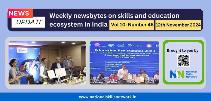 Weekly newsbytes on skill development and education - 12th November 2024