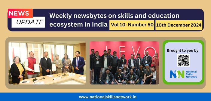 Weekly newsbytes on skill development and education - 10th December 2024