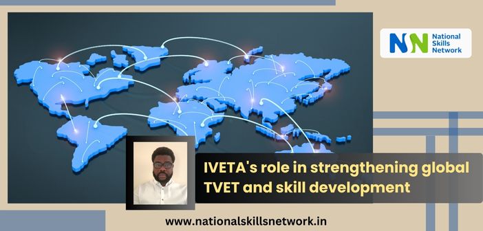 IVETA's role in strengthening global TVET and skill development
