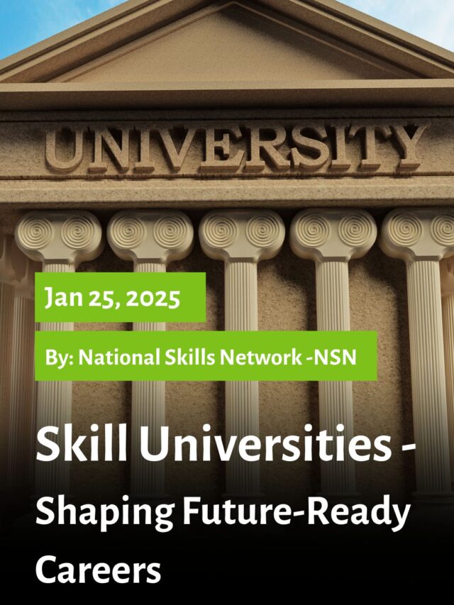 Skill Universities – Shaping Future-Ready Careers