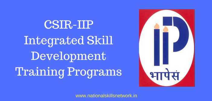 CSIR-IIP Integrated Skill Development Training Programs
