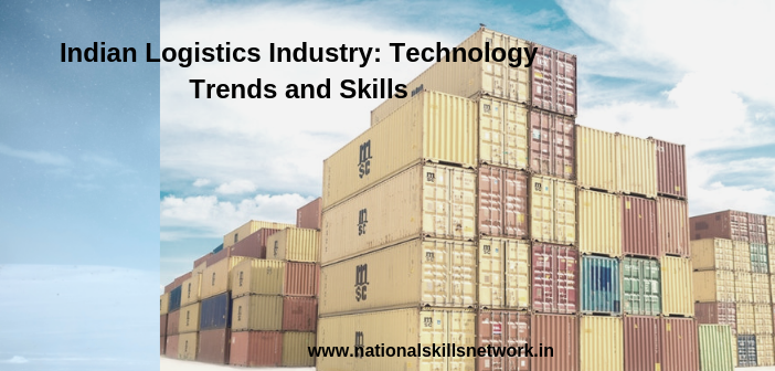 Indian Logistics Industry_ Technology trends and skills
