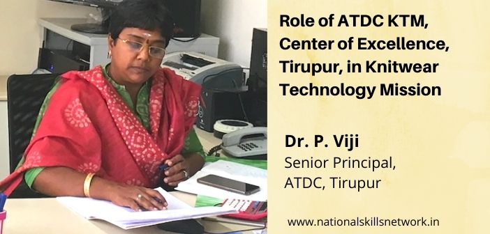 Role of ATDC KTM, Center of Excellence, Tirupur, in Knitwear Technology Mission