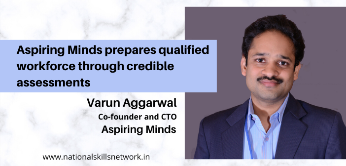 Aspiring Minds prepares qualified workforce through credible assessments