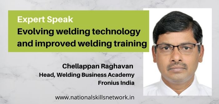 Expert speaks_ Evolving welding technology and improved welding training (1)