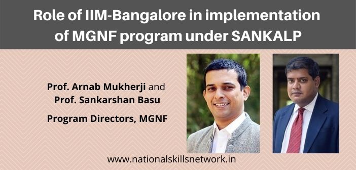 Role of IIM B in implementation of MGNF program under SANKALP