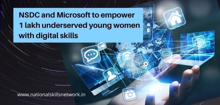 NSDC and Microsoft to empower 1 lakh underserved young women with digital skills