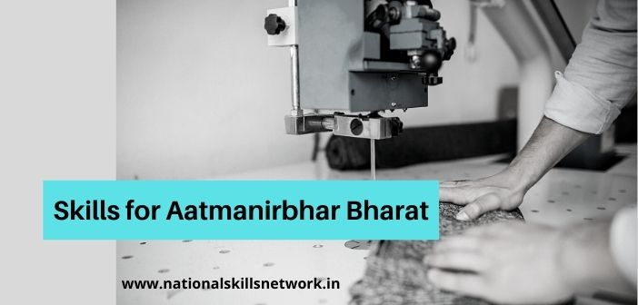 Skills for Atmanirbhar Bharat