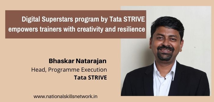 Digital Superstars program by Tata STRIVE empowers trainers with creativity and resilience