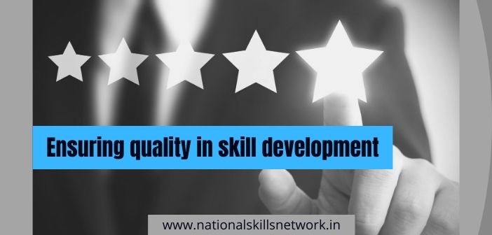Ensuring quality in skill development