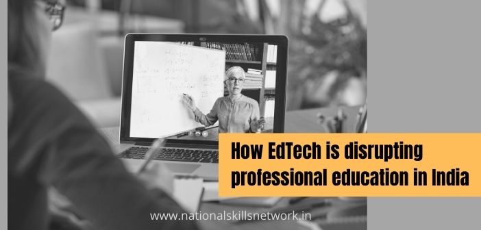 How EdTech is disrupting professional education in India