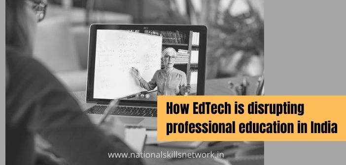 How EdTech is disrupting professional education in India