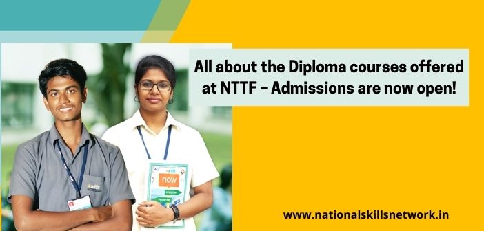 All about the Diploma courses offered at NTTF