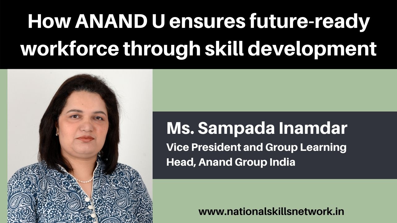 ANAND U ensures future-ready workforce