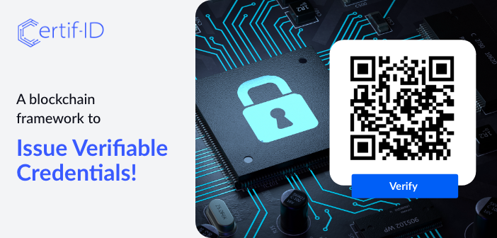 Certif-ID A New Credentialing Ecosystem On Blockchain